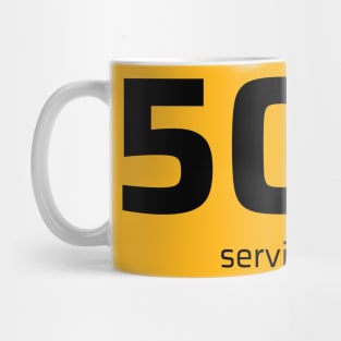 503 Service Unavailable Mug